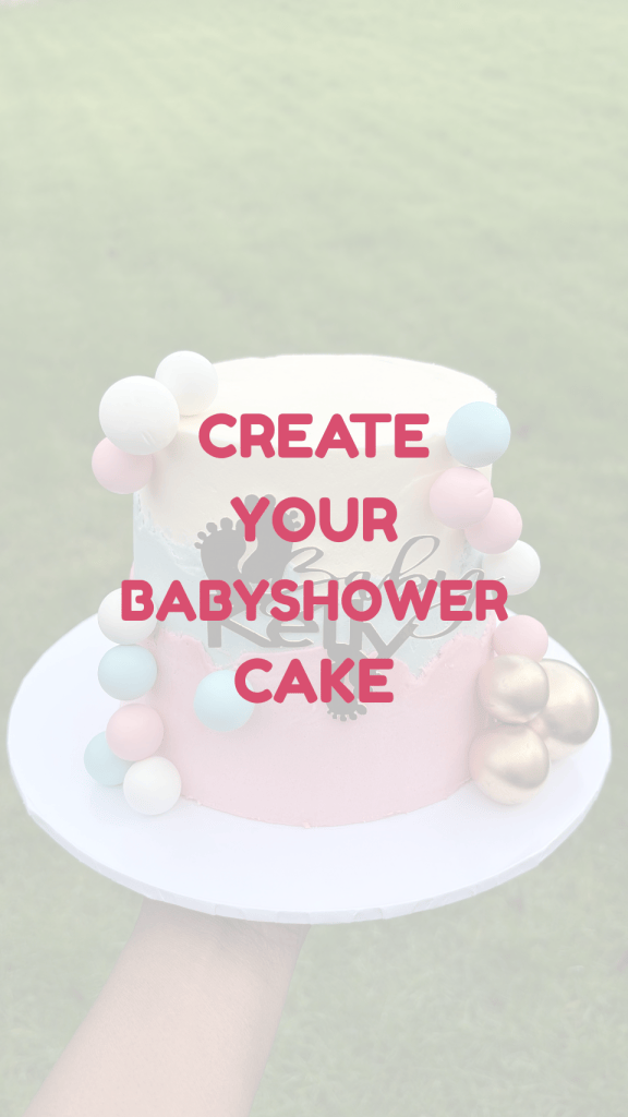 CREATE YOUR BABYSHOWER CAKE MEATH